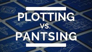 Plotting vs. Pantsing (Writing Community Lingo)