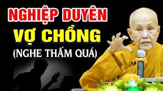 NGHIỆP DUYÊN VỢ CHỒNG (nghe thấm lắm) - Sư Cô Tâm Tâm