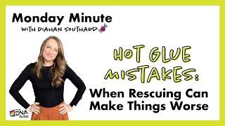 Hot Glue Mistakes | Monday Minute