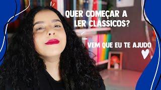 COMO COMEÇAR A LER LIVROS CLÁSSICOS? | Uma Odisséia Literária