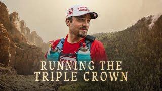 TRAILER - RUNNING THE TRIPLE CROWN - Rob Steger / Training for Ultra