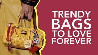 10 Trendy Bags to Buy Now and Love Forever