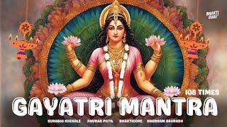 Gayatri Mantra | 108 Times |  Bhakticore | Surabhi Khekale | Anurag Patil | Shubham Saurabh