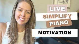 Simplify Piano Live | Motivation