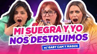 ¡Mi Suegra Y Yo Nos Destruimos!  Ft. Gaby Cam y Magua - T6E31 #chismes #suegras