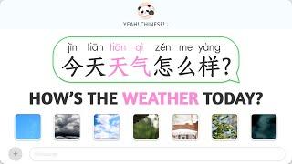 "How's the Weather?" in Mandarin Chinese | 今天天气怎么样？| Talking about weather in Chinese | 天气中文