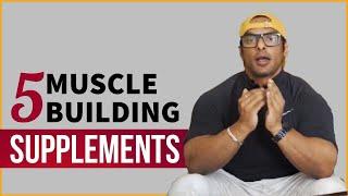 Top 5 Supplements for Muscle Building | मसल बनाने के लिए टॉप 5 सप्लिमेंट्स | Yatinder Singh