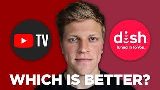 YouTube TV Vs Dish Network: Which is Better?  (2025)