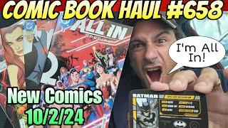 Comic Book Haul #658 I'm All In!! Are You?