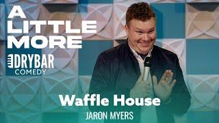 Waffle House Is On A Whole Other Level. Jaron Myers