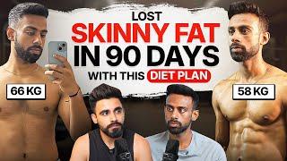 How Nishchal Got to 9% Body Fat in 90 Days (Just Copy Him)  | Skinny Fat Diet Plan