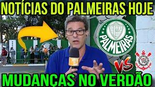 AGORA! NOTÍCIAS DO PALMEIRAS HOJE | MUDANÇAS NOS JOGOS DO VERDÃO