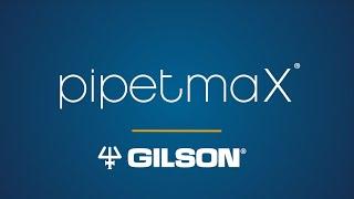 Gilson PIPETMAX®