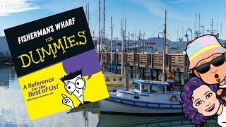 Tips on visiting Fishermans Wharf | Hotels, Parking, and Hidden Gems