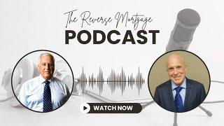 The Reverse Mortgage Podcast with Steve Somerman of PRMG