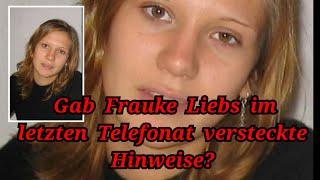 Der letzte Anruf von Frauke, was wollte sie Chris und Karen in dem Telefonat mitteilen?