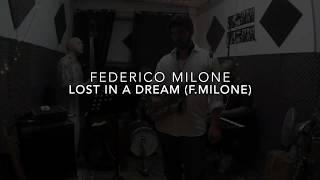 Federico Milone 4et - Lost in a dream (F.Milone)