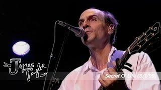 James Taylor - Secret O' Life (The Cambridge Folk Festival, 8/1/99)