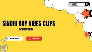 Introducing "Sindhi Boy Vibes #Clips" - A Facebook Page Where Every Second is Packed with Fun! 