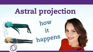 How and why astral projection happens | Mechanism of the out-of-body experience