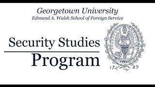 Georgetown University Security Studies Program