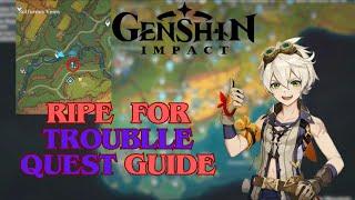 Ripe for Trouble Quest Made EASY in Just 10 Minutes! Genshin Impact