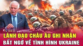 Lãnh đạo Châu Âu ghi nhận bất ngờ về tình hình Ukraine | Nghệ An TV