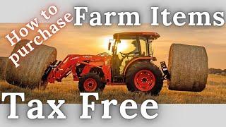 How we buy farm items sales tax free & You Can Too (No, we did NOT buy a tractor yet)