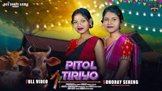 PITOL TIRIYO || SOHRAY SONG 2024 || SANTALI NEW SONG || ALIVA & RUPALI