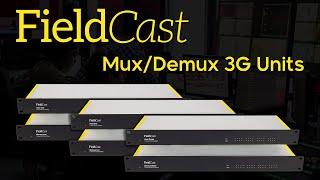 Check Out The NEW Mux/Demux 3G Units From FieldCast!