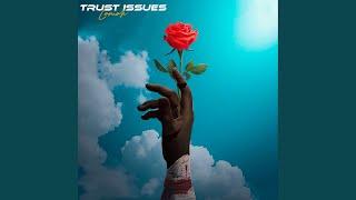 trust issues (official music)