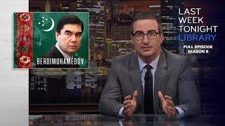 S6 E20: Gurbanguly Berdimuhamedov, Mass Shootings & the NRA: Last Week Tonight with John Oliver