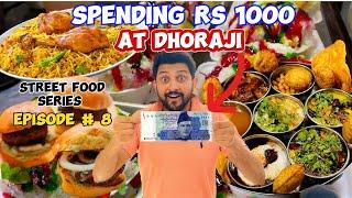 1000 RUPEES STREET FOOD CHALLENGE in DHORAJI #foodstreet