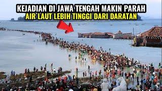 Ngeri.! jawa tengah mulai tenggelam kembali jadi laut mirip ramalan joyo boyo