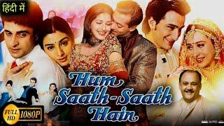 Hum Saath Saath Hain Full Movie In Hindi 1999 | Salman Khan | Saif Ali Khan | Review & Facts