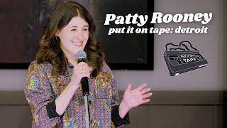 Patty Rooney | Put it on Tape: Detroit