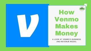 How Does Venmo Make Money? Business Model Explained- Money Maker TV