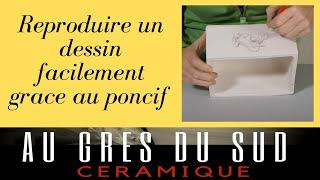 Poterie:reporter un dessin grâce au poncif -au grès du sud