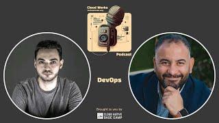 Cloud Works Podcast - 01 - DevOps - Islam.