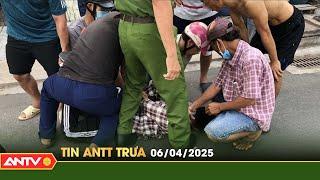 Tin tức an ninh trật tự nóng, thời sự Việt Nam mới nhất 24h trưa ngày 6/4 | ANTV