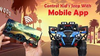 How to operate ride on battery jeep and car from mobile app | How To Use mobile app | JNCreations