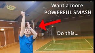 3 TIPS FOR A POWERFUL SMASH - Badminton Tutorial