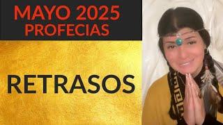 MAYO 2025 Profecias de las noches duras - Mensaje chamanico importante - KUYAY Lorena