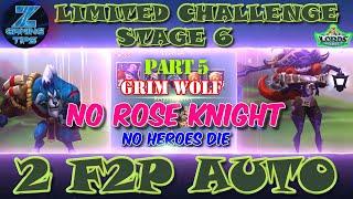 Grim Wolf Limited Challenge Stage 6 | Bloodlust Stage 6 (2 F2P Fully Auto - No Rose Knight) - Part 5