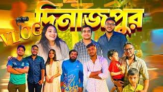 দিনাজপুরে শেষ দিন | Dinajpur Vlog | Hasan Vlogs