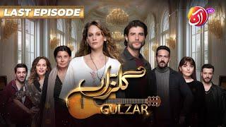 Gulzar | Last Episode (Urdu Dub) | Farah Zeynep Abdullah & Berk Cankat | 20 June 2025 | Aan TV