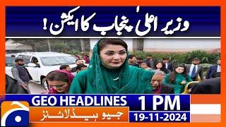 CM Punjab Maryam Nawaz Takes Action!: Geo News 1 PM Headlines ( 19 November 2024)