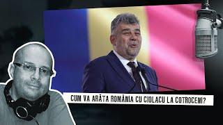 Cum va arăta România cu Ciolacu la Cotroceni?