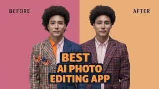 Best Ai Photo Editing App for Android & iPhone | High Quality Photo Editing App | Ai Photo Editor