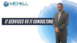 IT Services vs IT Consulting